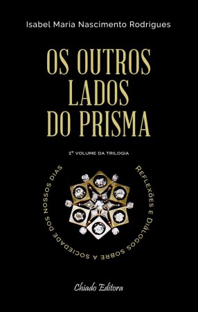 OS OUTROS LADOS DO PRISMA 1º da Trilogia